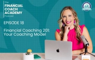 Financial Coaching 201: Your Coaching Model
