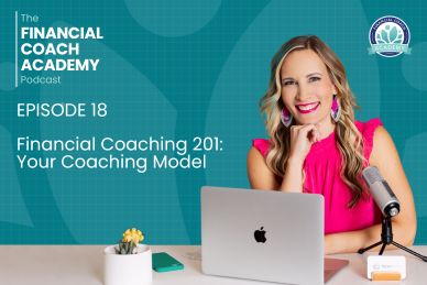 Financial Coaching 201: Your Coaching Model