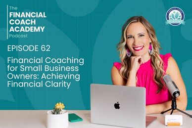 Financial Coaching for Small Business Owners: Achieving Financial Clarity