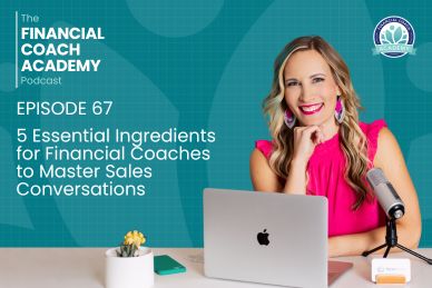 5 Essential Ingredients for Financial Coach to Master Sales Conversations