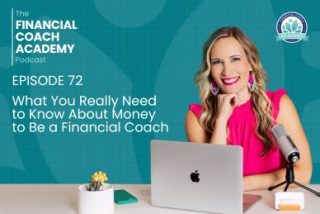 What You Really Need to Know About Money to Be a Financial Coach