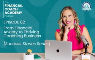From Financial Anxiety to Thriving Coaching Business