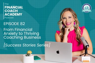 From Financial Anxiety to Thriving Coaching Business
