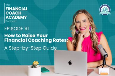 How to Raise Your Financial Coaching Rates: A Step-by-Step Guide