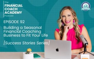 Building a Seasonal Financial Coaching Business to Fit Your Life