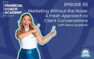 Marketing Without the Noise: A Fresh Approach to Client Conversations with Nora Sudduth