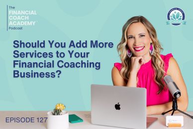 Should You Add More Services to Your Financial Coaching Business?