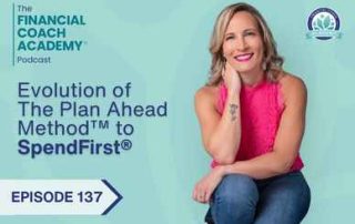 Evolution of The Plan Ahead Method™ to SpendFirst®